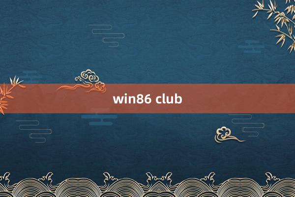 win86 club