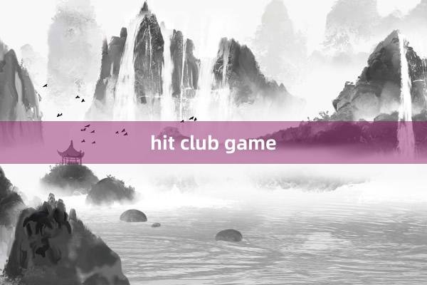 hit club game