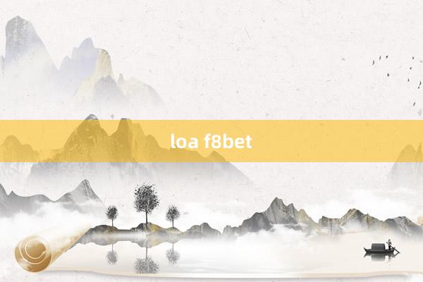 loa f8bet