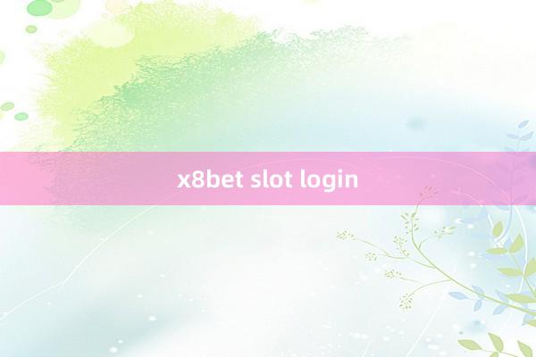 x8bet slot login