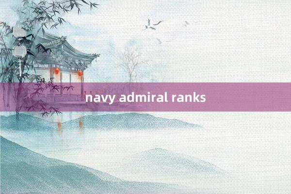 navy admiral ranks