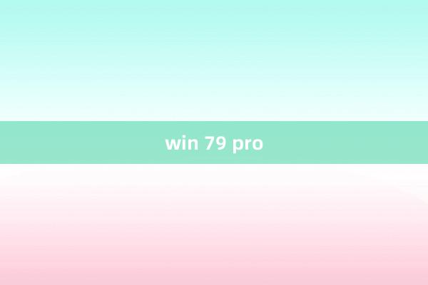 win 79 pro