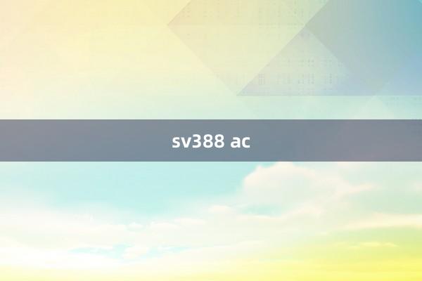 sv388 ac