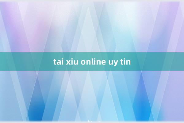 tai xiu online uy tin