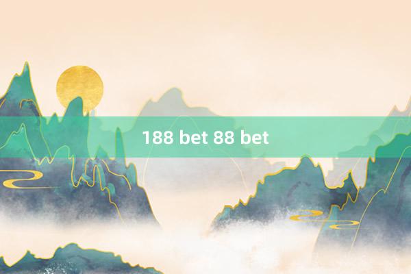 188 bet 88 bet