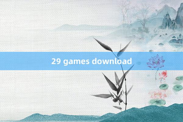 29 games download