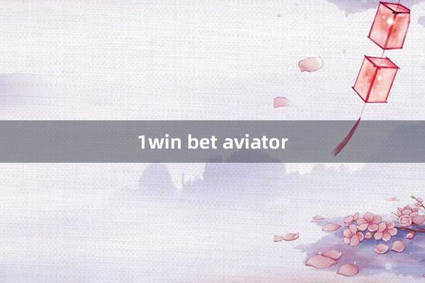 1win bet aviator