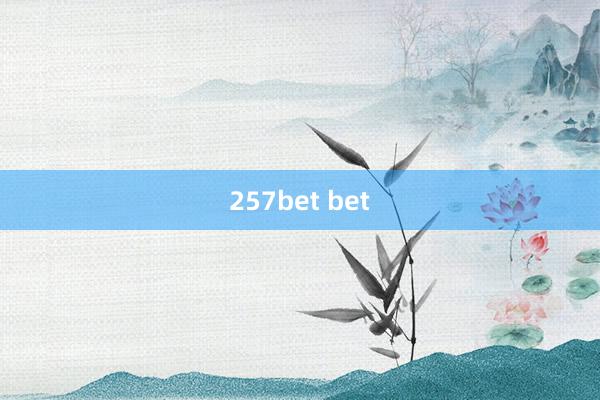 257bet bet