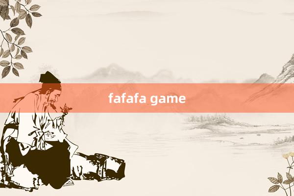 fafafa game