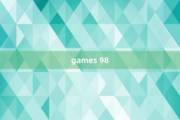 games 98