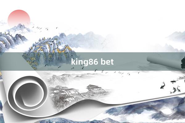 king86 bet