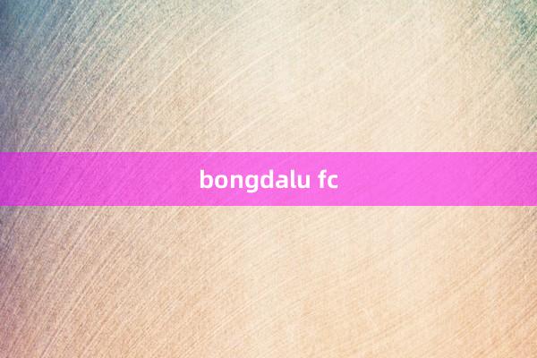 bongdalu fc