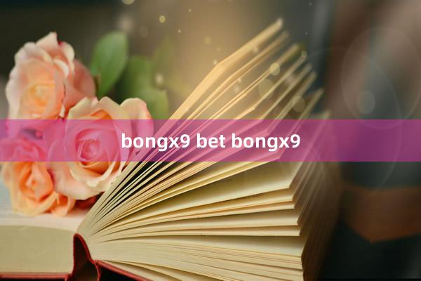 bongx9 bet bongx9