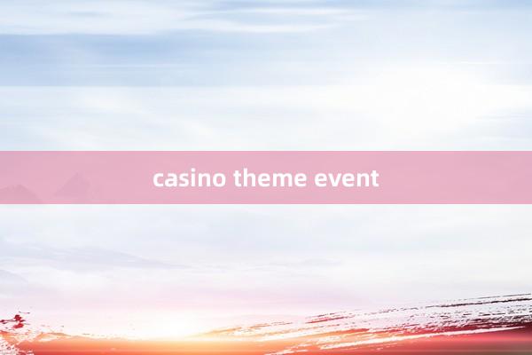 casino theme event