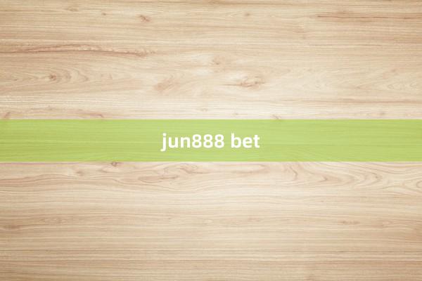 jun888 bet