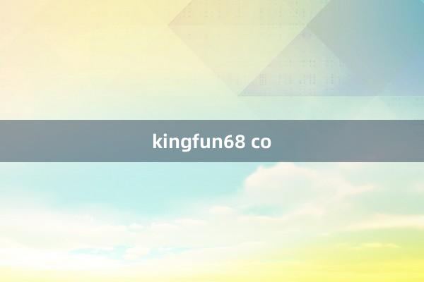 kingfun68 co