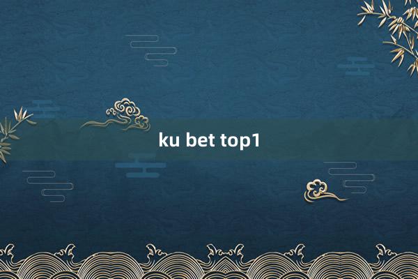 ku bet top1