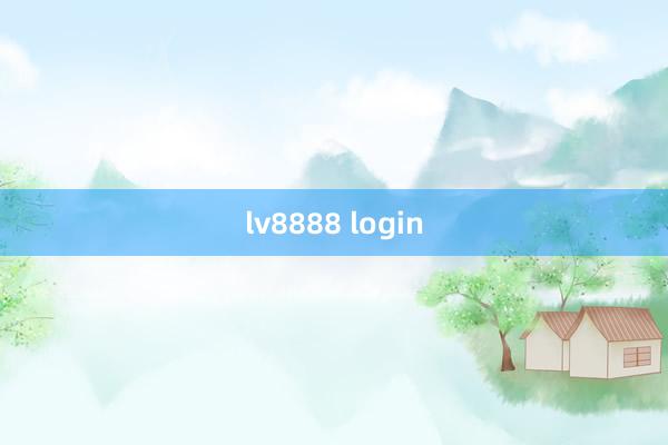 lv8888 login