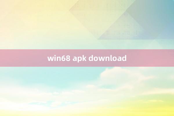 win68 apk download