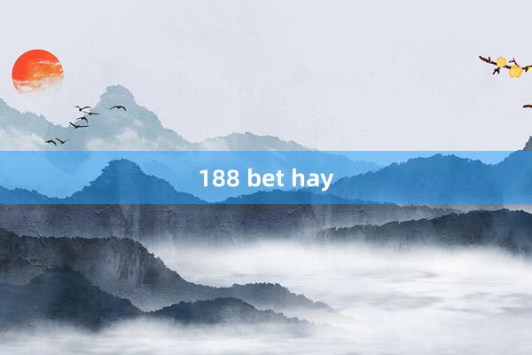 188 bet hay