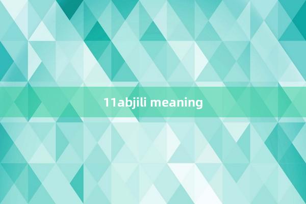 11abjili meaning