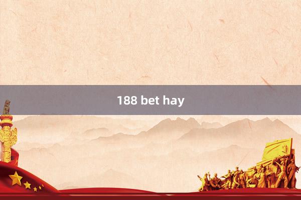 188 bet hay