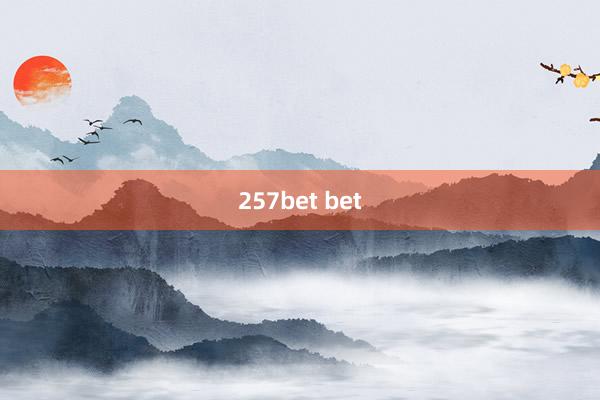 257bet bet