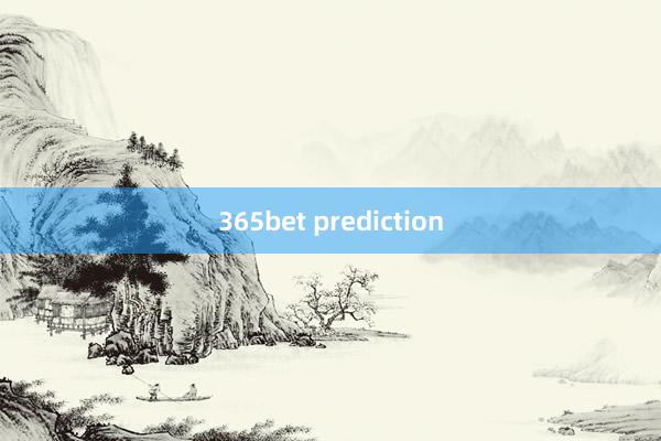 365bet prediction