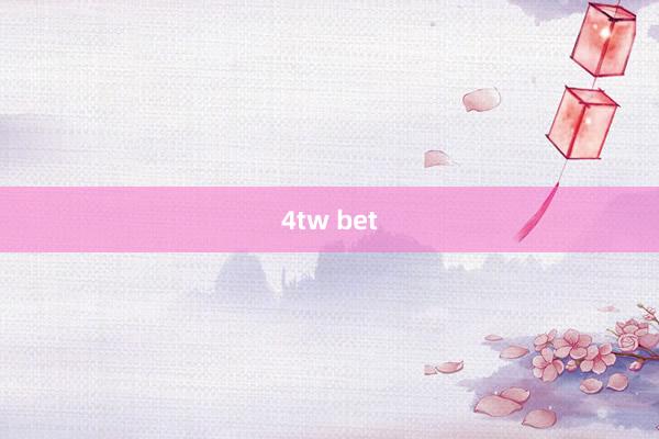 4tw bet