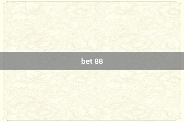 bet 88