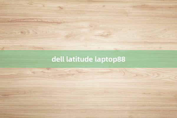 dell latitude laptop88