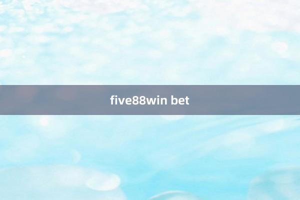 five88win bet