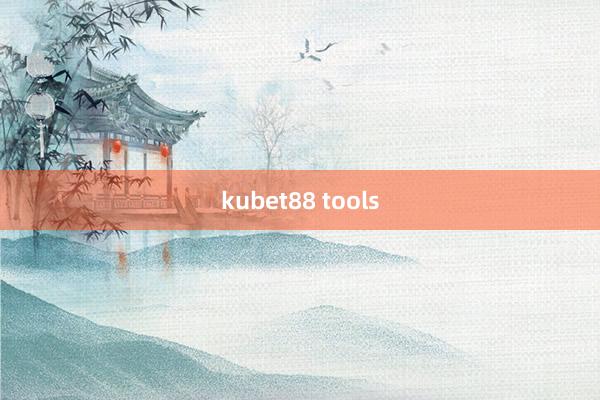 kubet88 tools