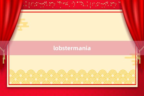 lobstermania