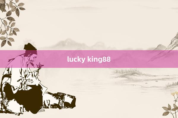 lucky king88