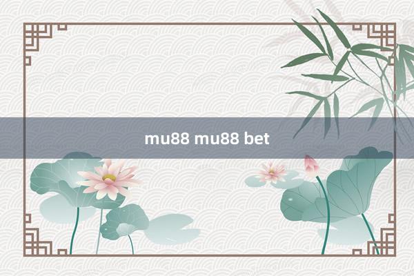 mu88 mu88 bet