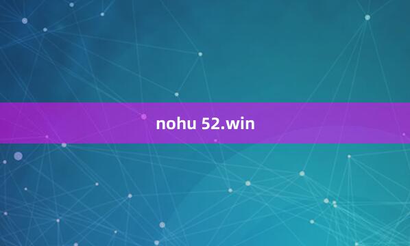 nohu 52.win