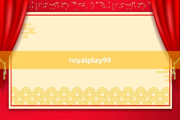 royalplay99