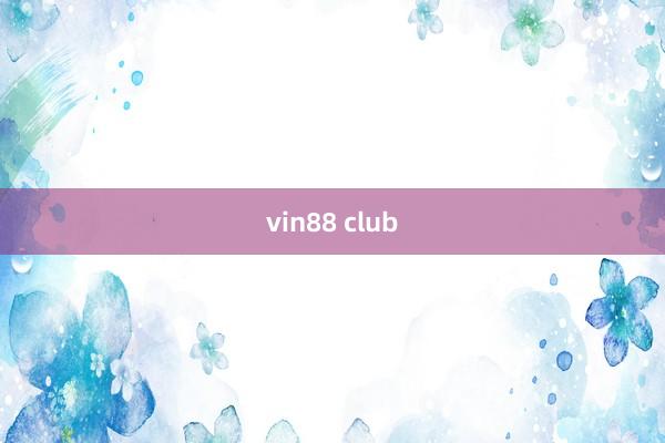 vin88 club