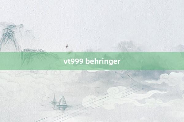 vt999 behringer