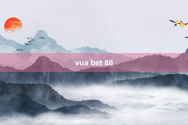 vua bet 88