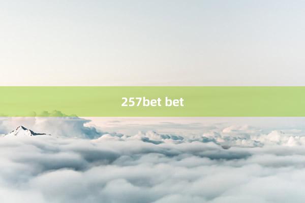 257bet bet