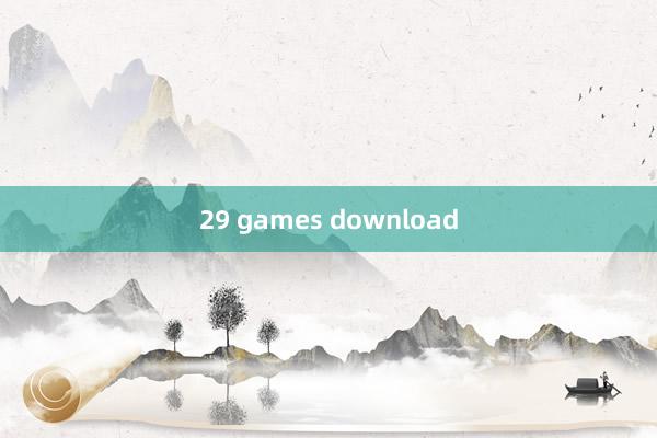 29 games download