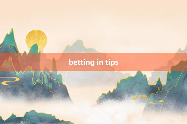 betting in tips