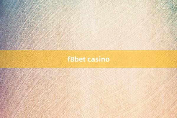 f8bet casino