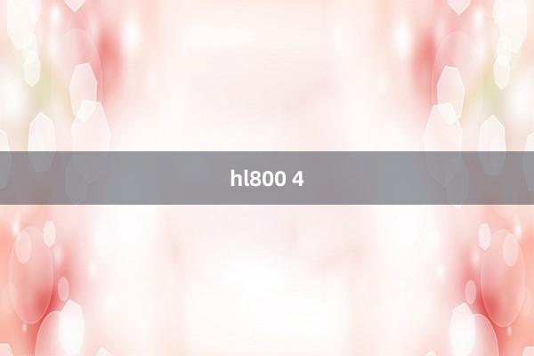 hl800 4