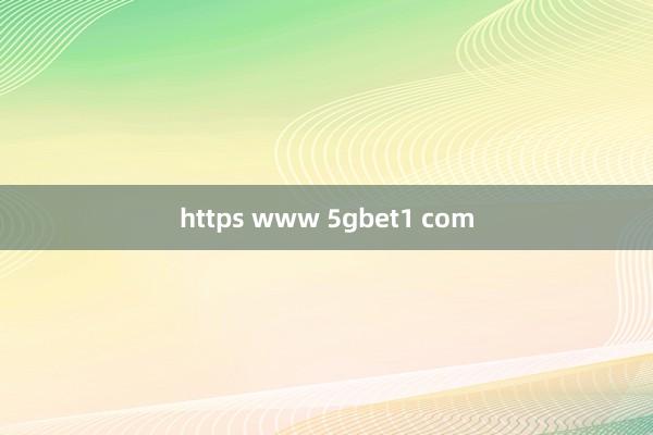 https www 5gbet1 com