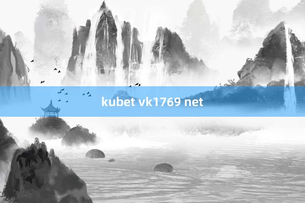 kubet vk1769 net