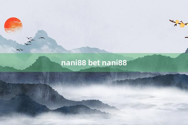 nani88 bet nani88