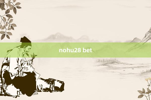 nohu28 bet